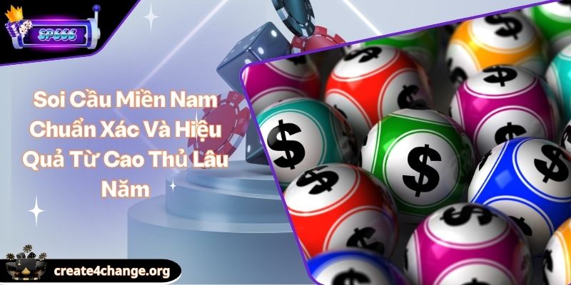 Soi Cầu Miền Nam Chuẩn Xác Và Hiệu Quả Từ Cao Thủ Lâu Năm